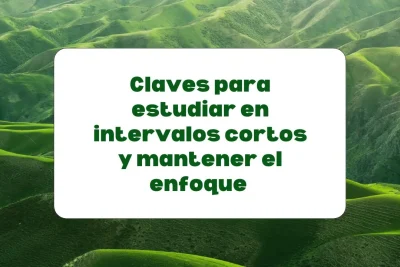 Cómo estudiar en intervalos cortos para mantener el enfoque