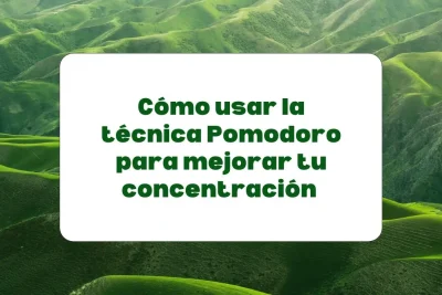 Usar la técnica Pomodora para mejorar la concentración