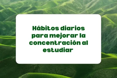 Hábitos para mejorar la concentración
