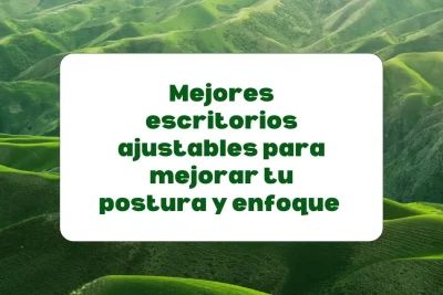 escritorios ajustables para mejorar la concentración