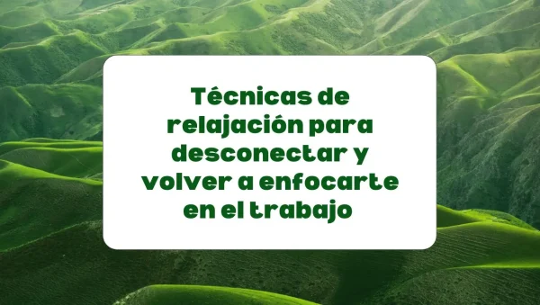 técnicas de relajación para mejorar la concentración