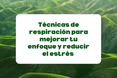 Técnicas de respiración para mejorar el enfoque