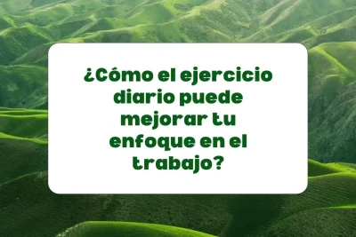 ejercicio para mejorar el enfoque en el trabajo