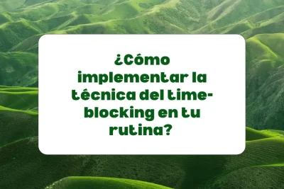 time blocking en tu rutina de productividad