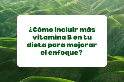 vitamina B para mejorar la concentración